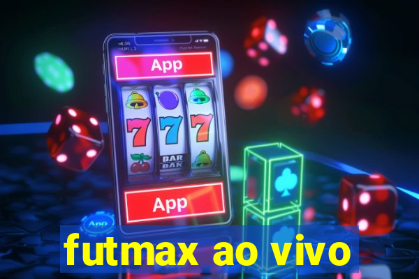 futmax ao vivo