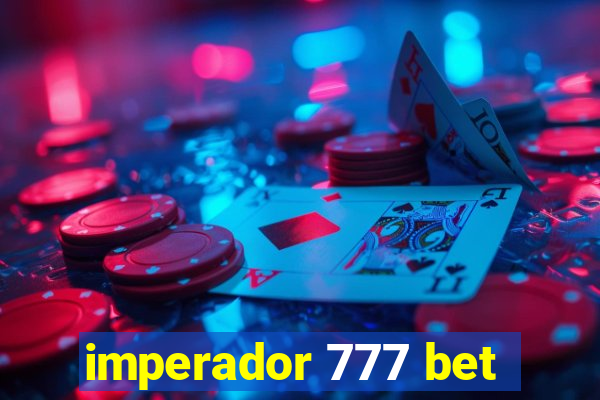 imperador 777 bet