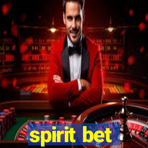 spirit bet