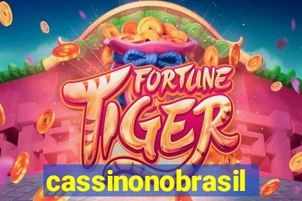 cassinonobrasil