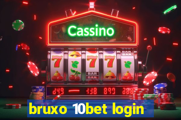 bruxo 10bet login