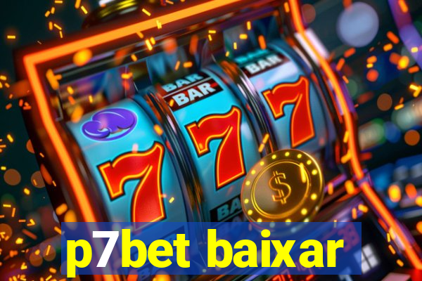 p7bet baixar