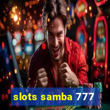 slots samba 777