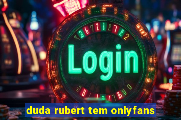 duda rubert tem onlyfans