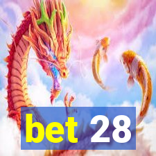 bet 28