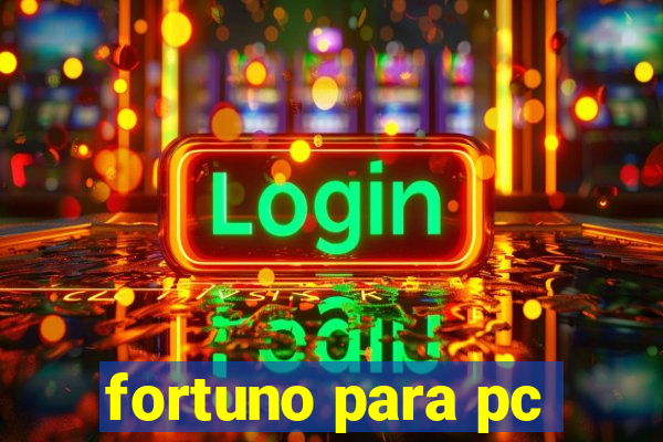 fortuno para pc