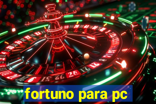 fortuno para pc