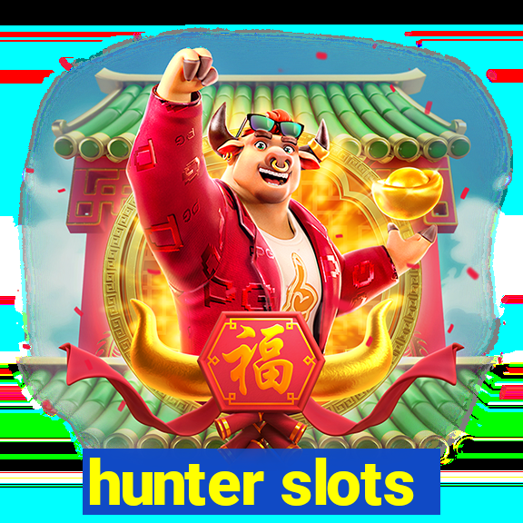 hunter slots