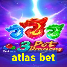 atlas bet