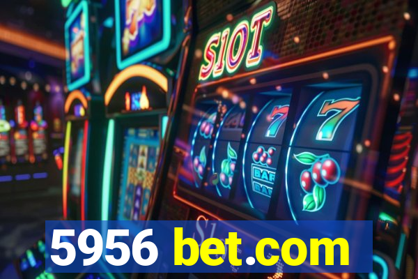 5956 bet.com