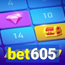 bet605