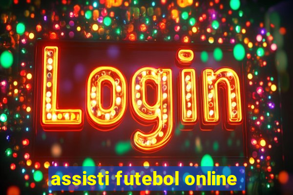 assisti futebol online