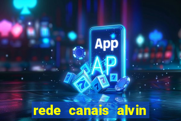 rede canais alvin e os esquilos