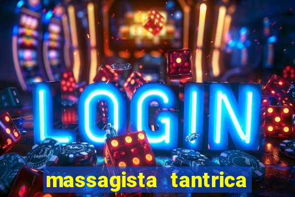 massagista tantrica porto alegre