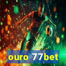 ouro 77bet