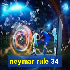 neymar rule 34