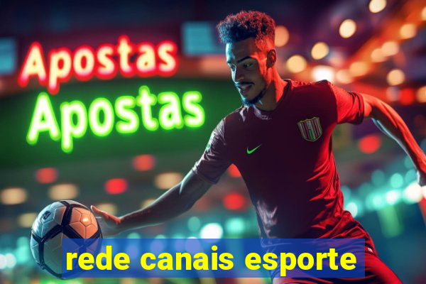 rede canais esporte