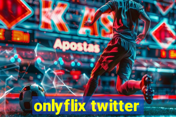 onlyflix twitter