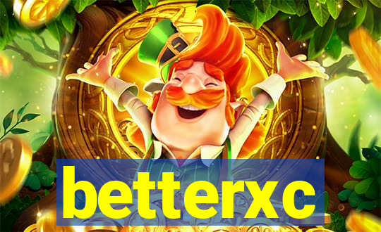 betterxc