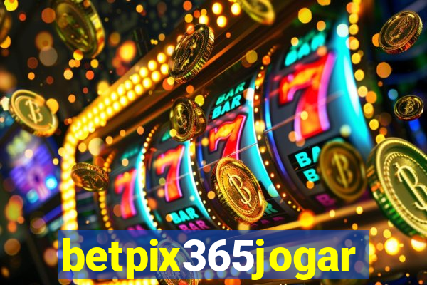 betpix365jogar