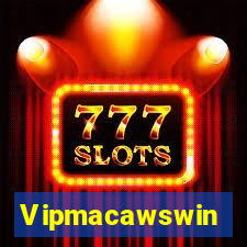 Vipmacawswin