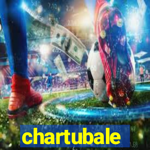 chartubale