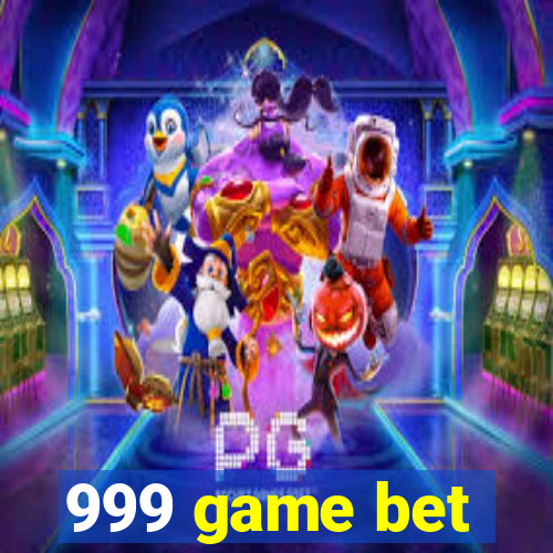 999 game bet