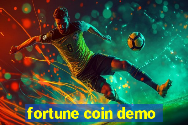 fortune coin demo