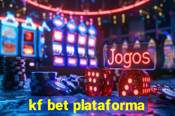 kf bet plataforma