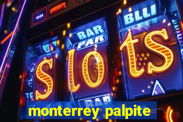 monterrey palpite