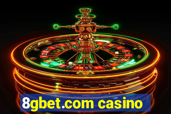 8gbet.com casino