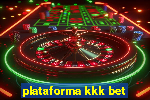 plataforma kkk bet