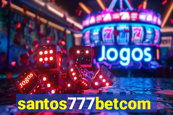 santos777betcom