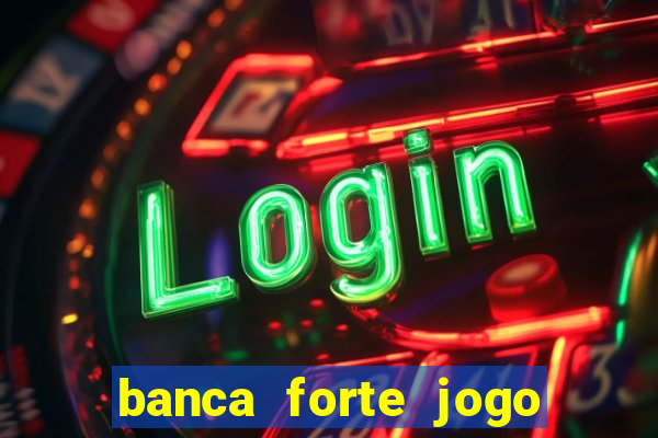 banca forte jogo do bicho app