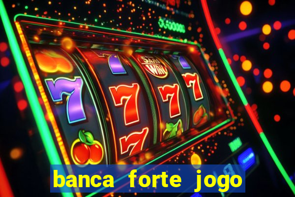 banca forte jogo do bicho app