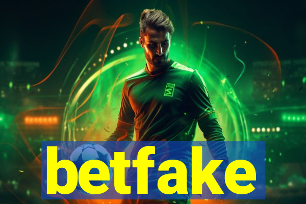 betfake