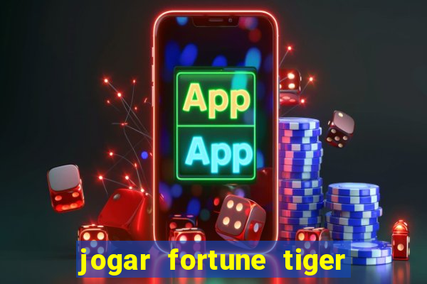 jogar fortune tiger 2 demo