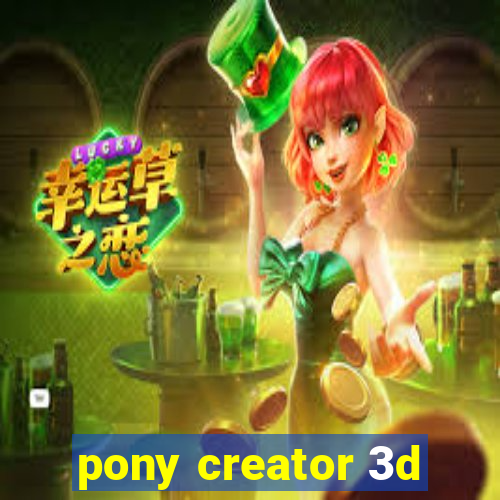 pony creator 3d