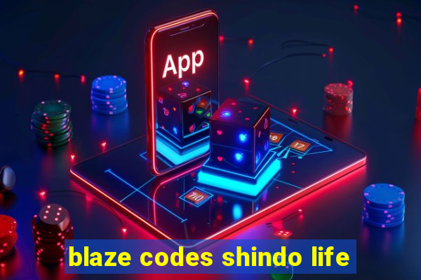 blaze codes shindo life