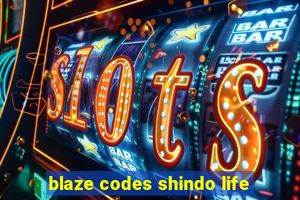 blaze codes shindo life