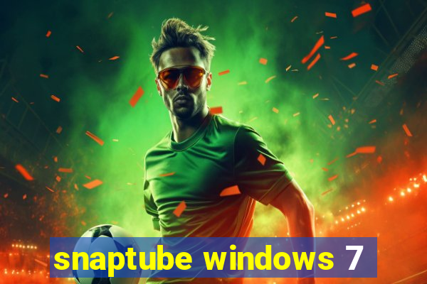 snaptube windows 7