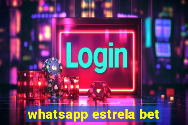 whatsapp estrela bet