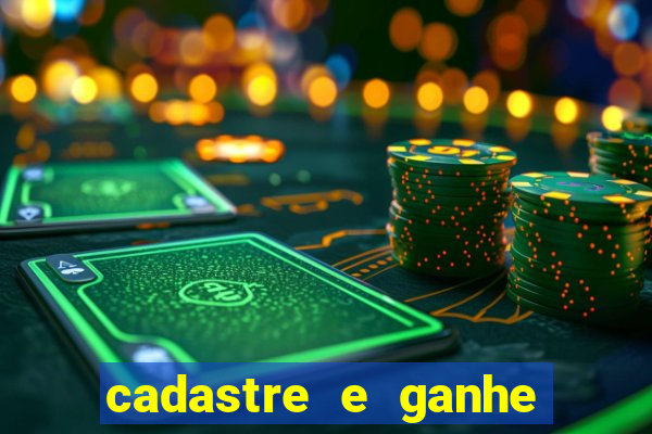 cadastre e ganhe dinheiro para jogar