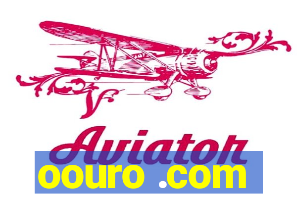 oouro .com