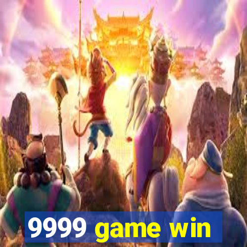 9999 game win