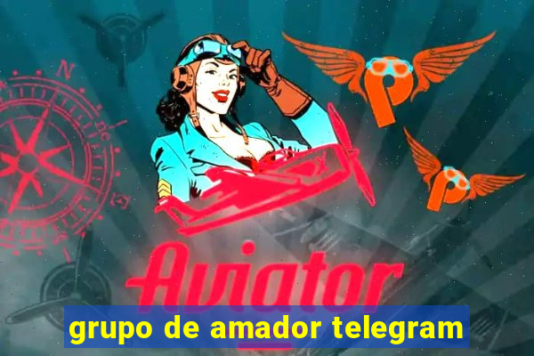 grupo de amador telegram