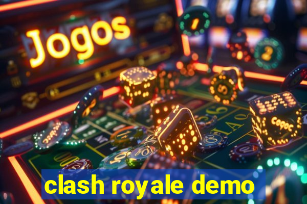 clash royale demo