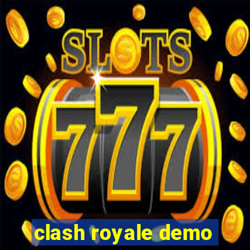 clash royale demo