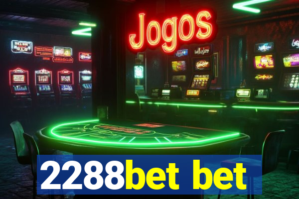 2288bet bet