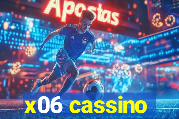 x06 cassino